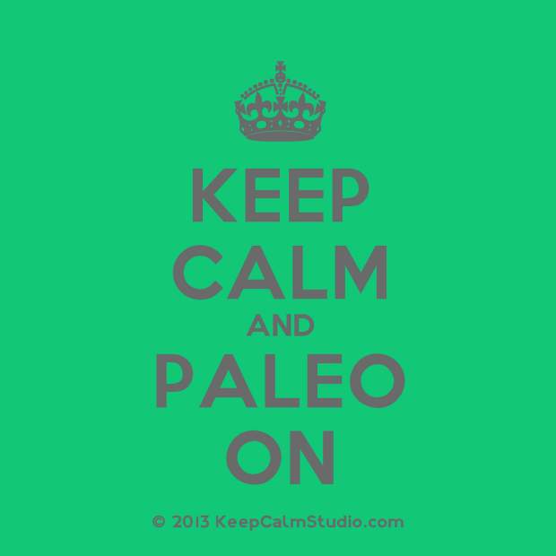 KeepCalmStudio.com-[Crown]-Keep-Calm-And-Paleo-On